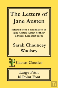 Bertrand.pt - The Letters Of Jane Austen (Cactus Classics Large Print)