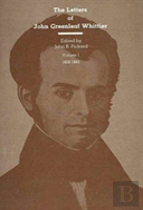 The Letters Of John Greenleaf Whittier