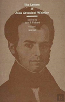 Bertrand.pt - The Letters Of John Greenleaf Whittier