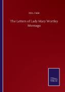 The Letters Of Lady Mary Wortley Montagu