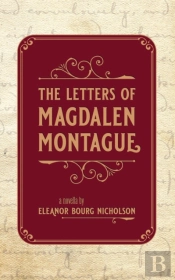 The Letters Of Magdalen Montague