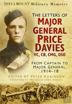 Bertrand.pt - The Letters Of Major General Price Davies Vc, Cb, Cmg, Dso