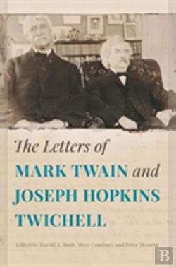 Bertrand.pt - The Letters Of Mark Twain And Joseph Hopkins Twichell