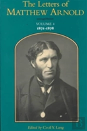 The Letters Of Matthew Arnold V. 4; 1871-1878