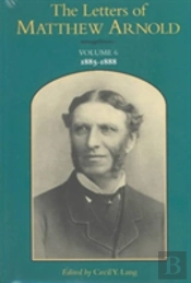 The Letters Of Matthew Arnold V. 6; 1885-1888