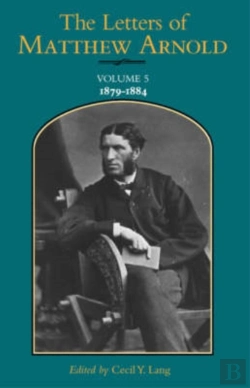 Bertrand.pt - The Letters Of Matthew Arnold V.5; 1879-1884