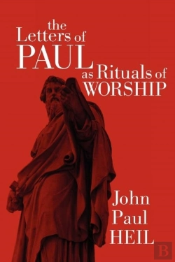 Bertrand.pt - The Letters Of Paul As Rituals Of Worship