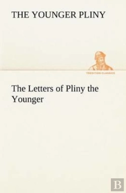 Bertrand.pt - The Letters Of Pliny The Younger