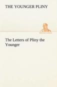 The Letters Of Pliny The Younger