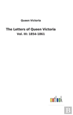 Bertrand.pt - The Letters Of Queen Victoria