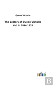 The Letters Of Queen Victoria