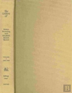 Bertrand.pt - The Letters Of Robert Browning And Elizabeth Barrett Barrett, 1845-1846