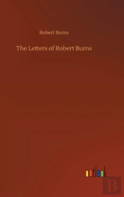 The Letters Of Robert Burns