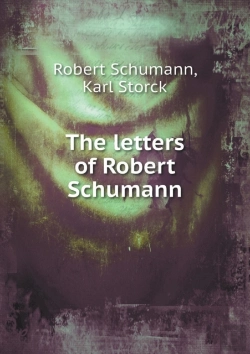 Bertrand.pt - The Letters Of Robert Schumann