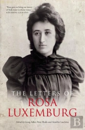 The Letters Of Rosa Luxemburg