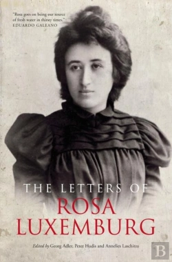 Bertrand.pt - The Letters Of Rosa Luxemburg