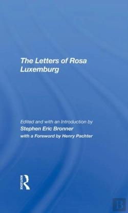 Bertrand.pt - The Letters Of Rosa Luxemburg