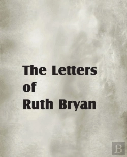 Bertrand.pt - The Letters Of Ruth Bryan