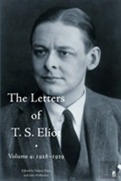 The Letters Of T. S. Eliot Volume 4: 1928-1929