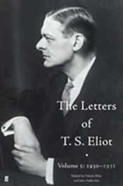 The Letters Of T. S. Eliot Volume 5: 1930-1931