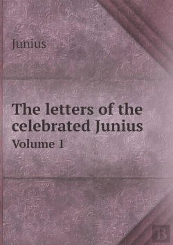 Bertrand.pt - The Letters Of The Celebrated Junius Volume 1