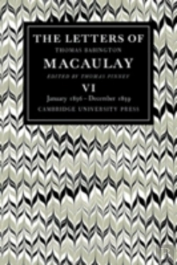 Bertrand.pt - The Letters Of Thomas Babington Macaulay: Volume 6, January 1856â€“December 1859
