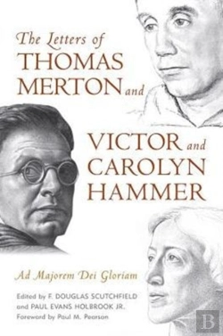 Bertrand.pt - The Letters Of Thomas Merton And Victor And Carolyn Hammer
