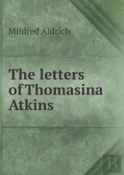 The Letters Of Thomasina Atkins