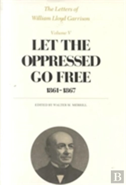Bertrand.pt - The Letters Of William Lloyd Garrison