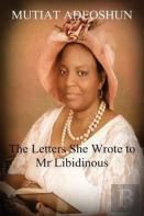 The Letters She Wrote To Mr Libidinous