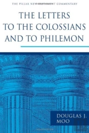 The Letters To The Colossians And To Philemon