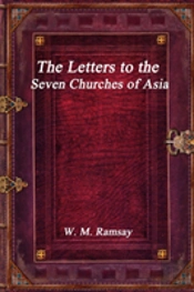 The Letters To The Seven Churches Of Asia