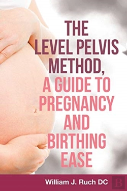 Bertrand.pt - The Level Pelvis Method, A Guide To Pregnancy And Birthing Ease