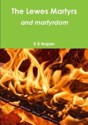 The Lewes Martyrs And Martyrdom