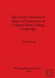 The Lewis Collection Of Engraved Gemstones In Corpus Christi College Cambridge
