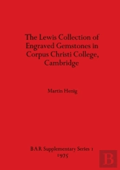 The Lewis Collection Of Engraved Gemstones In Corpus Christi College Cambridge