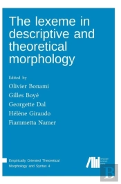The Lexeme In Descriptive And Theoretical Morphology