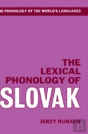 The Lexical Phonology Of Slovak