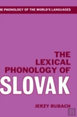 Bertrand.pt - The Lexical Phonology Of Slovak