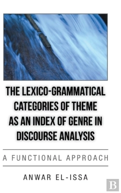 Bertrand.pt - The Lexico-Grammatical Categories Of Theme As An Index Of Genre In Discourse Analysis