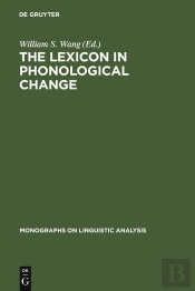 The Lexicon In Phonological Change