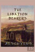 The Libation-Bearers