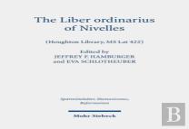 The Liber Ordinarius Of Nivelles (Houghton Library, Ms Lat 422)