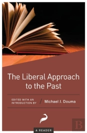 The Liberal Approach To The Past: A Read