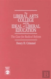 The Liberal Arts College And The Ideal Of Liberal Education