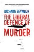 The Liberal Defence Of Murder