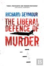 The Liberal Defence Of Murder