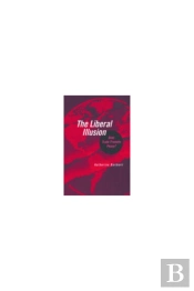 The Liberal Illusion
