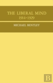 The Liberal Mind 1914-29