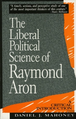 Bertrand.pt - The Liberal Political Science Of Raymond Aron